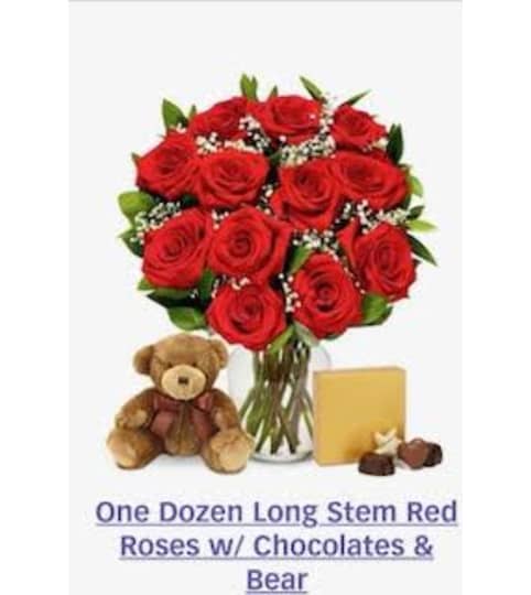 ONE DOZEN LONG STEM RED ROSES/ CHOCOLATES & BEAR